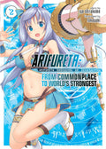 Arifureta: From Commonplace to World's Strongest (Light Novel) Vol. 2 cover