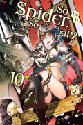 So I'm a Spider, So What?, (Light Novel) Vol. 10 cover