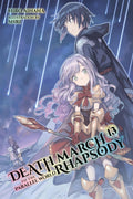 Death March to the Parallel World Rhapsody (Light Novel) Vol. 13 cover