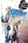 Is It Wrong to Try to Pick Up Girls in a Dungeon? On the Side: Sword Oratoria Vol. 9 cover