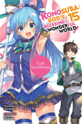 Konosuba: God's Blessing on This Wonderful World! (Light Novel) Vol. 15 cover