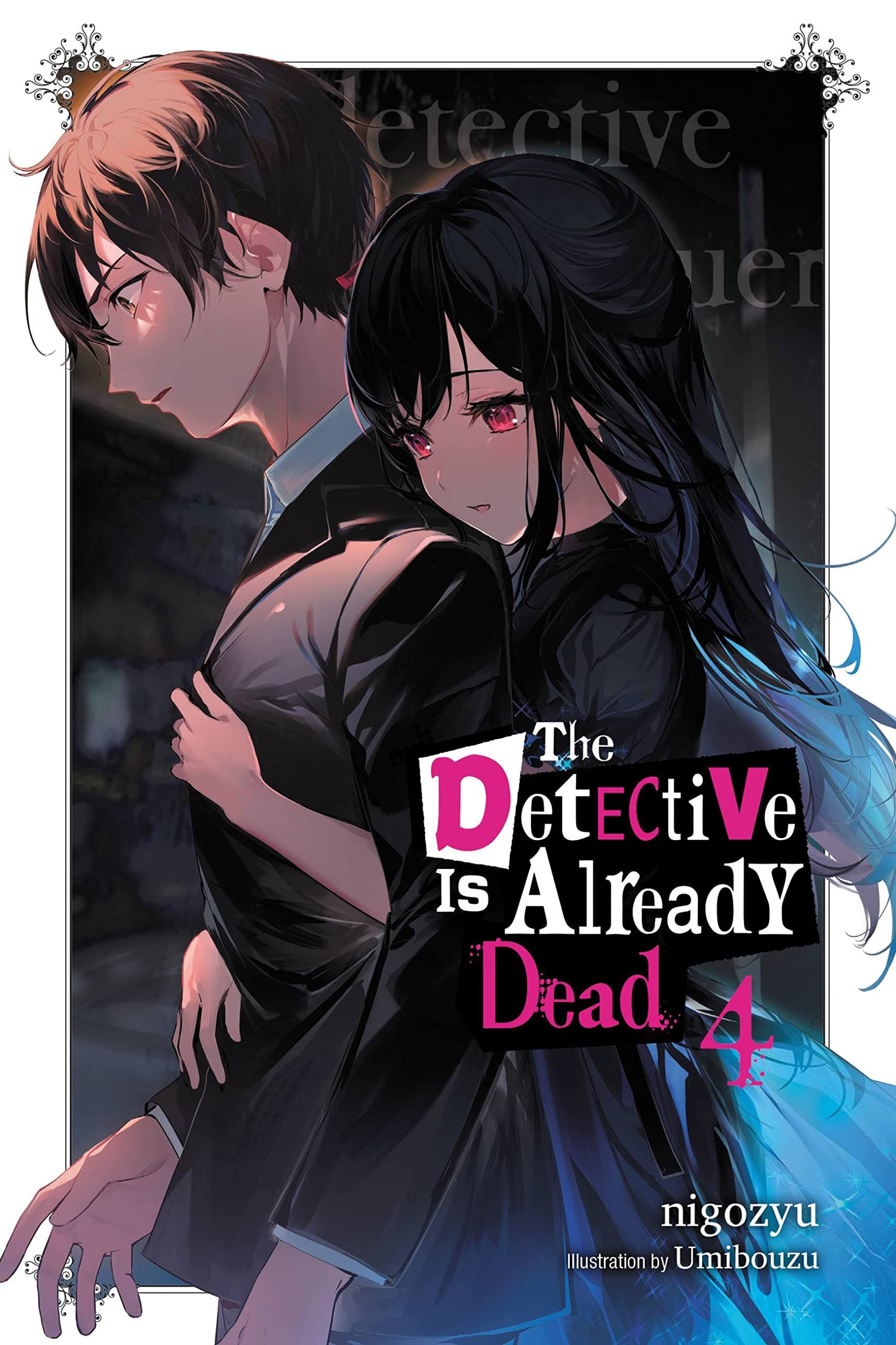The Detective Is Already Dead (Light Novel) Vol. 4 cover