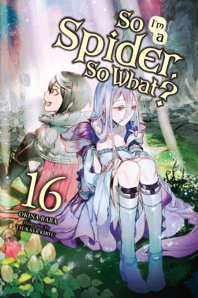 So I'm a Spider, So What?, (Light Novel) Vol. 16 cover