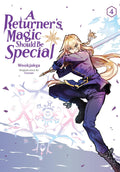A Returner's Magic Should Be Special Vol. 4 cover