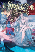 So I'm a Spider, So What?, (Light Novel) Vol. 8 cover