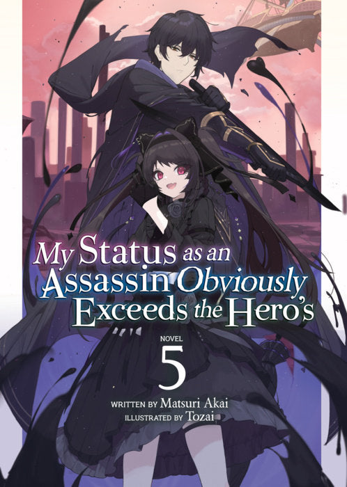 My Status as an Assassin Obviously Exceeds the Hero's (Light Novel) Vol. 5 cover