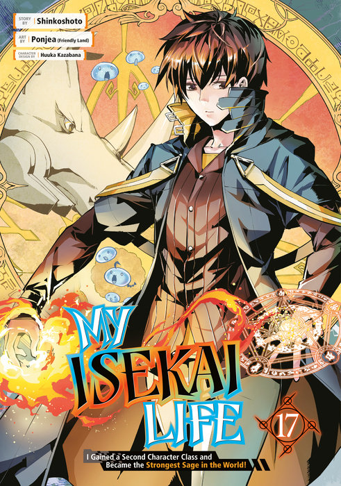 My Isekai Life: I Gained a Second Character Class and Became the Strongest Sage in the World! Vol. 17 cover