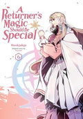 A Returner's Magic Should Be Special Vol. 6 cover