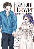The Fragrant Flower Blooms with Dignity Vol. 15 cover