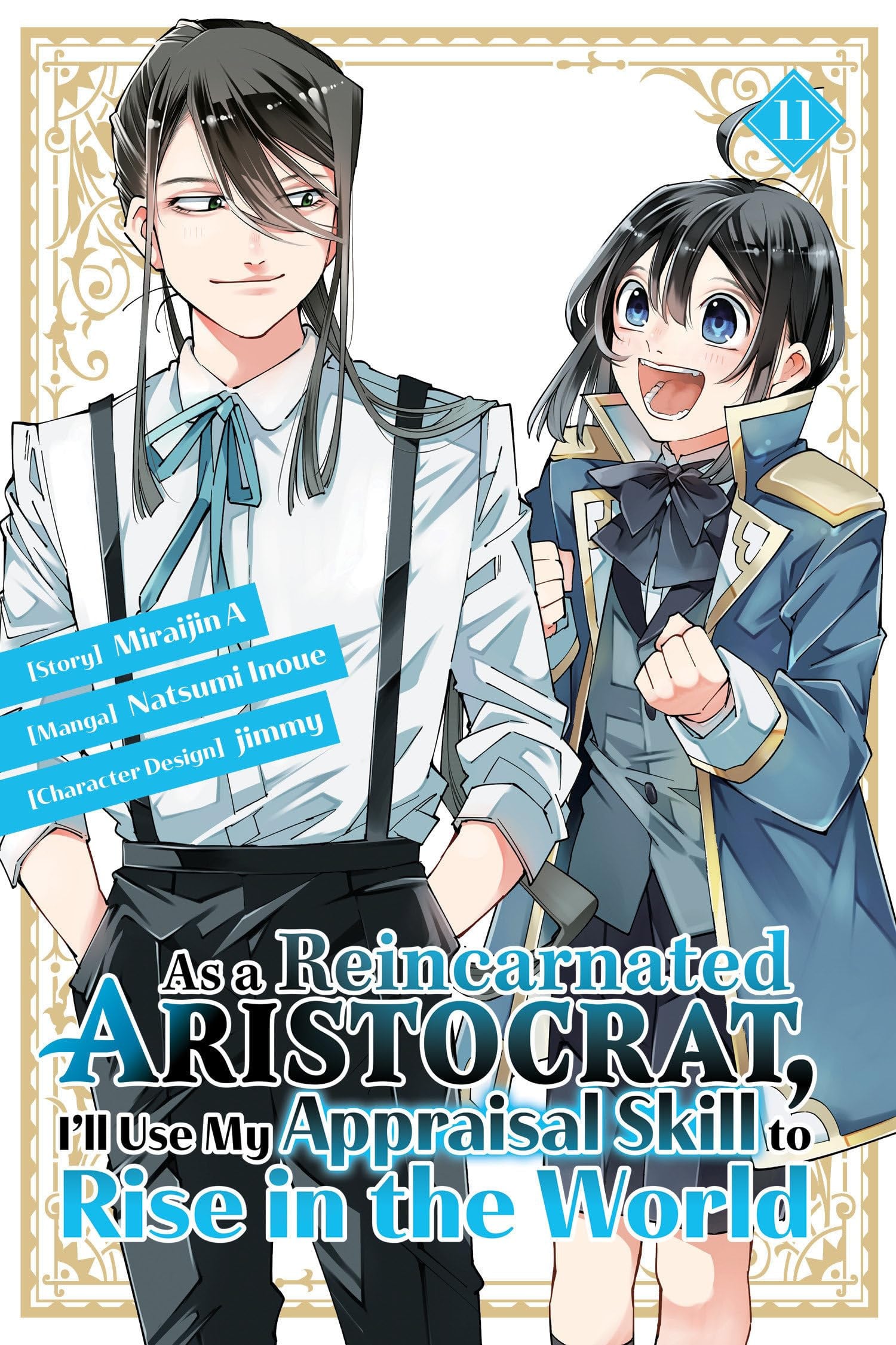 As a Reincarnated Aristocrat, I'll Use My Appraisal Skill to Rise in the World Vol. 11 cover