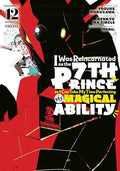 I Was Reincarnated as the 7th Prince so I Can Take My Time Perfecting My Magical Ability Vol. 12 cover