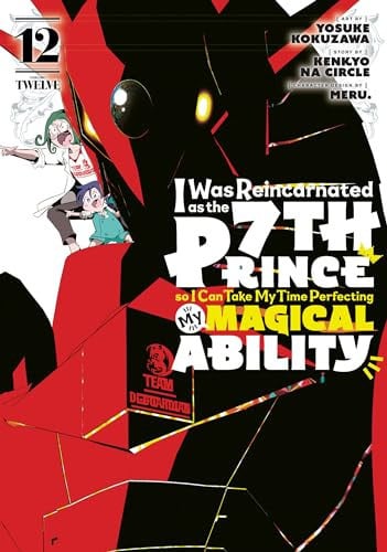 I Was Reincarnated as the 7th Prince so I Can Take My Time Perfecting My Magical Ability Vol. 12 cover