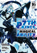 I Was Reincarnated as the 7th Prince so I Can Take My Time Perfecting My Magical Ability Vol. 16 cover