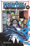 Fairy Tail: 100 Years Quest Vol. 19 cover