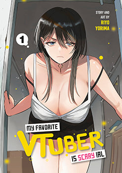 My Favorite VTuber Is Scary IRL Vol. 1 cover